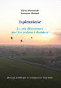 Ispirazione. La via illuminata per far volare i desideri