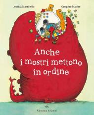 Anche i mostri mettono in ordine. Ediz. a colori