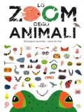 Lo zoom degli animali. Ediz. a colori