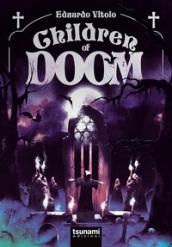 Children of Doom. Viaggio nelle sonorità dell'apocalisse, da prima dei Black Sabbath ai giorni nostri