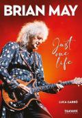 Brian May. Just one life