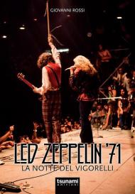 Led Zeppelin '71. La notte del Vigorelli