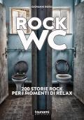 Rock wc. 200 storie rock per i momenti di relax