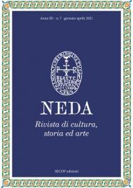 Neda. Rivista di cultura, storia ed arte (2021). Ediz. illustrata. Vol. 7: Gennaio-aprile.