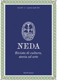 Neda. Rivista di cultura, storia ed arte (2021). Ediz. illustrata. Vol. 7: Gennaio-aprile.