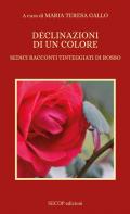 Declinazioni di un colore. Sedici racconti tinteggiati di rosso