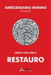 Abbeceddario minimo 'Ananke. Cento voci per il restauro