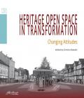 Heritage open space in transformation. Changing attitudes