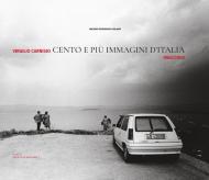 Cento e più immagini d'Italia 1960/2000. Ediz. illustrata