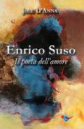 Enrico Suso. Il poeta dell'amore