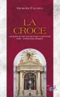 La Croce. Annuncio di salvezza perenne e universale nella celebrazione liturgica. Nuova ediz.