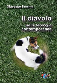 Il diavolo nella teologia contemporanea. Nuova ediz.