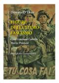 Figure dell'ultimo fascismo. Gian Gaetano Cabella, Mario Piazzesi