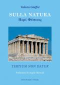 Sulla natura. Tertium non datur