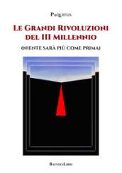 Le grandi rivoluzioni del 3° millennio (niente sarà più come prima)