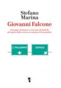 Giovanni Falcone. Giuseppe Sammarco e Luciano Tirindelli: gli agenti della scorta raccontano il loro giudice