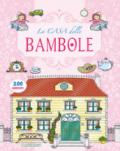 La casa delle bambole. Con adesivi