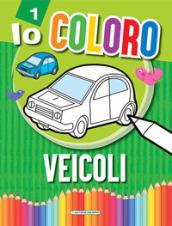 Veicoli. Io coloro. Ediz. a colori