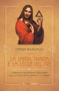 La Santa Trinità e la legge del tre. Il dinamismo trasformativo della Trinità alle luce delle idee di J. Böhme e G.I. Gurdjieff