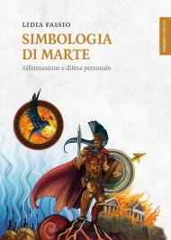 Simbologia di Marte. Affermazione e difesa personale