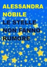 Le stelle non fanno rumore