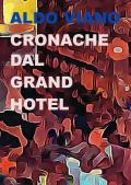 Cronache dal Grand Hotel