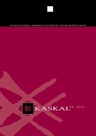 Kaskal. Rivista di Storia, Ambienti e Culture del Vicino Oriente Antico. Ediz. italiana e inglese. Vol. 15