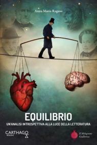 Equilibrio. Un'analisi introspettiva alla luce della letteratura