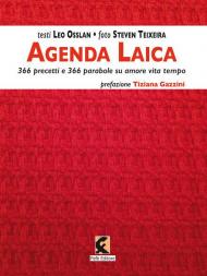 Agenda laica. 366 precetti e 366 parabole su amore vita tempo