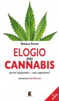 Elogio della cannabis. Perché aspettiamo? Cosa aspettiamo?