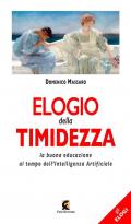 Elogio della timidezza. La buona educazione al tempo dell'intelligenza artificiale