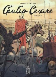 Giulio Cesare. Vol. 1: Gergovia!.