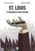 St. Louis. Il coraggio di un capitano