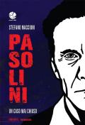 Pasolini. Un caso mai chiuso