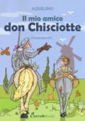 IL MIO AMICO DON CHISCIOTTE