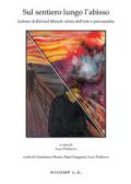 Sul sentiero lungo l'abisso. Letture di Edvard Munch: storia dell'arte e psicoanalisi