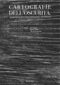 Cartografie dell'oscurità. Architetture e psicogeografie veneziane