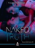 Naked truth. Secret life series. 1.