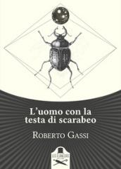 L'uomo con la testa di scarabeo