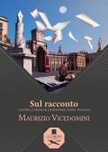 Sul racconto. Calvino, Cortázar, Hemingway, James, Wallace