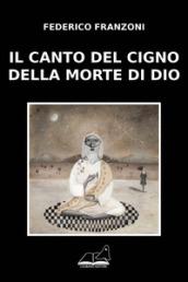 Il canto del cigno della morte di Dio