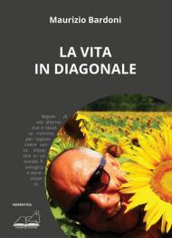 La vita in diagonale