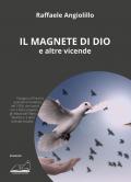 Il magnete di Dio e altre vicende