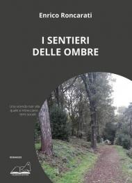 I sentieri delle ombre