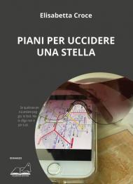 Piani per uccidere una stella