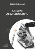 Crimini al microscopio