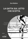 La gatta sul letto che scotta