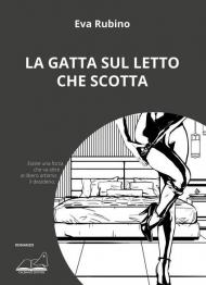 La gatta sul letto che scotta