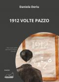 1912 volte pazzo