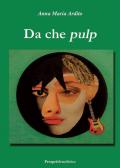 Da che pulp